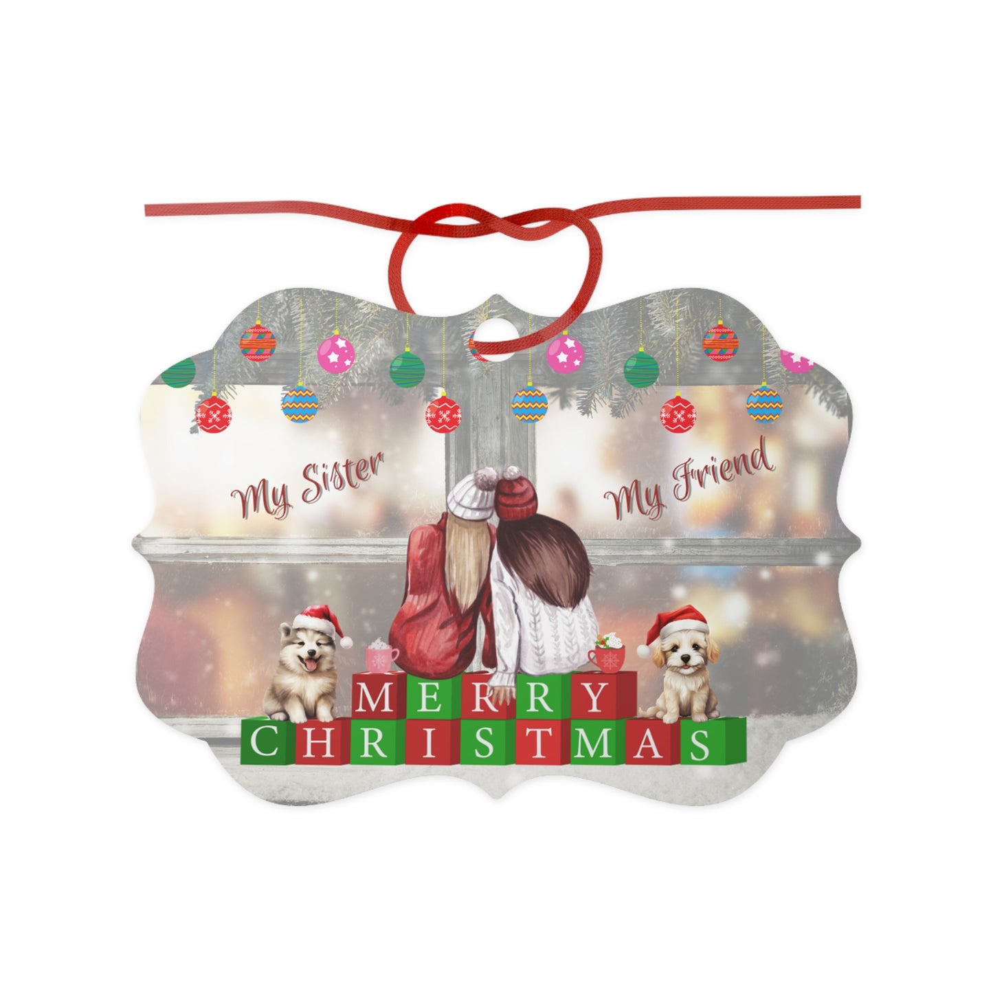 "My Sister, My Friend" Christmas Ornament 1pcs