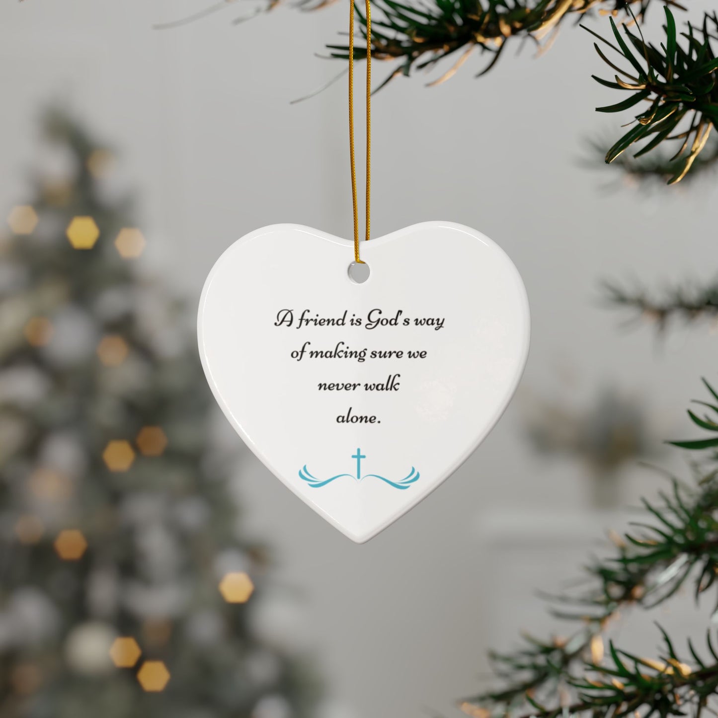 Ceramic Ornament - Inspirational Quote Heart Shape - Friendship Gift