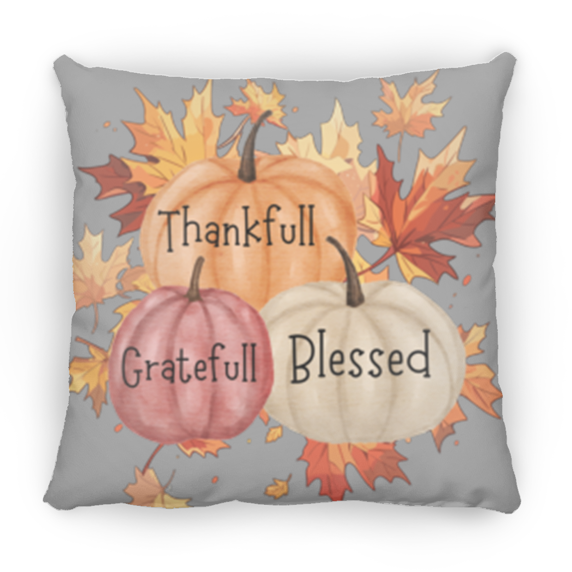 "Thankfull-Gratefull-Blessed" Medium Square Fall Pillow