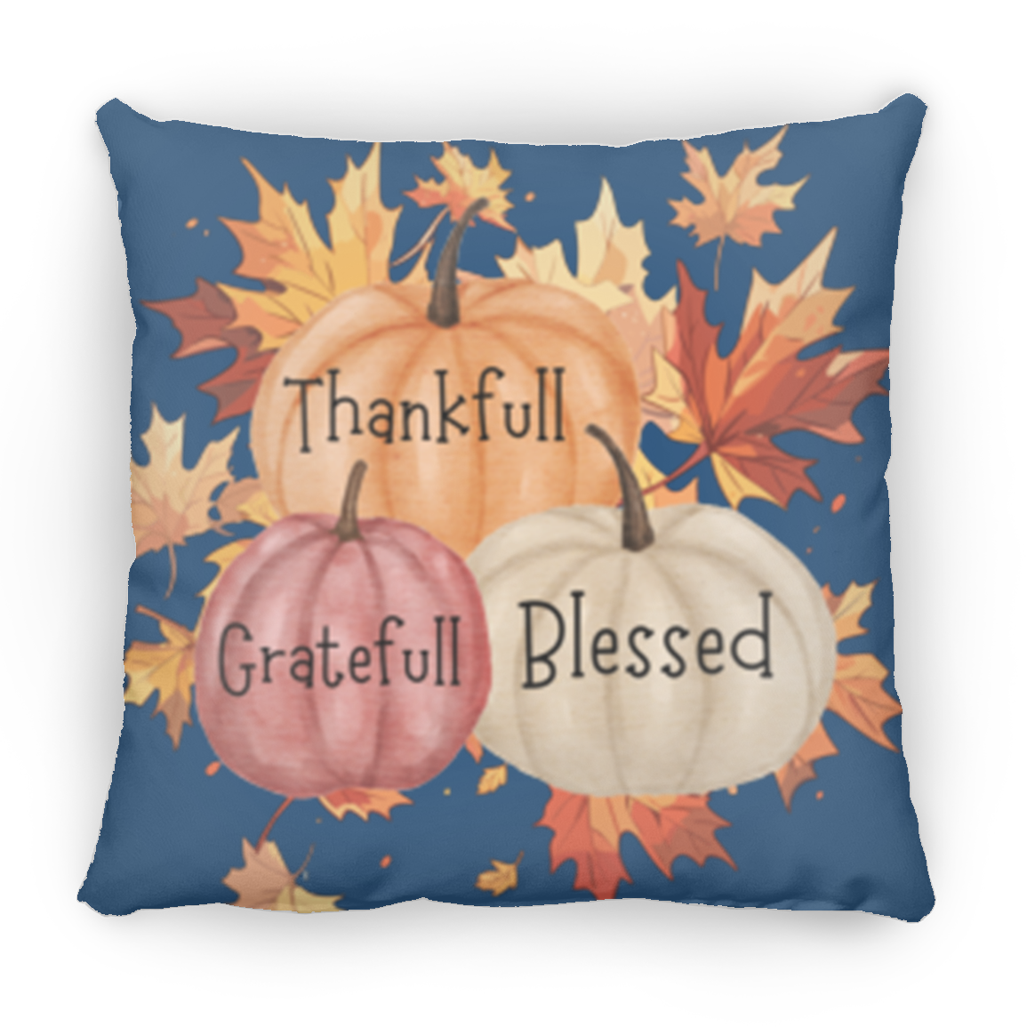"Thankfull-Gratefull-Blessed" Medium Square Fall Pillow
