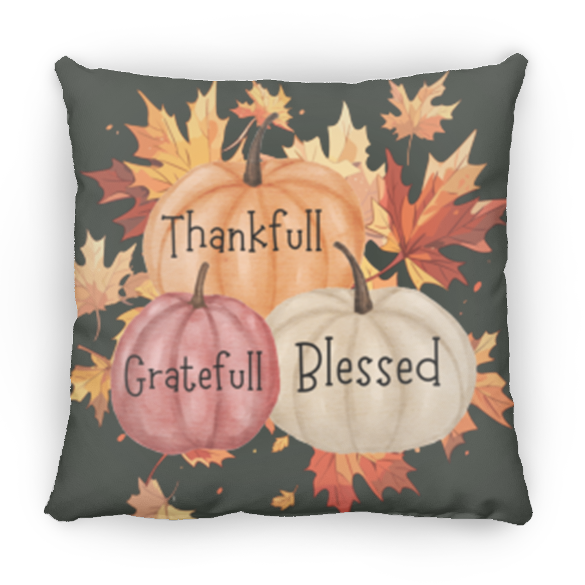 "Thankfull-Gratefull-Blessed" Medium Square Fall Pillow