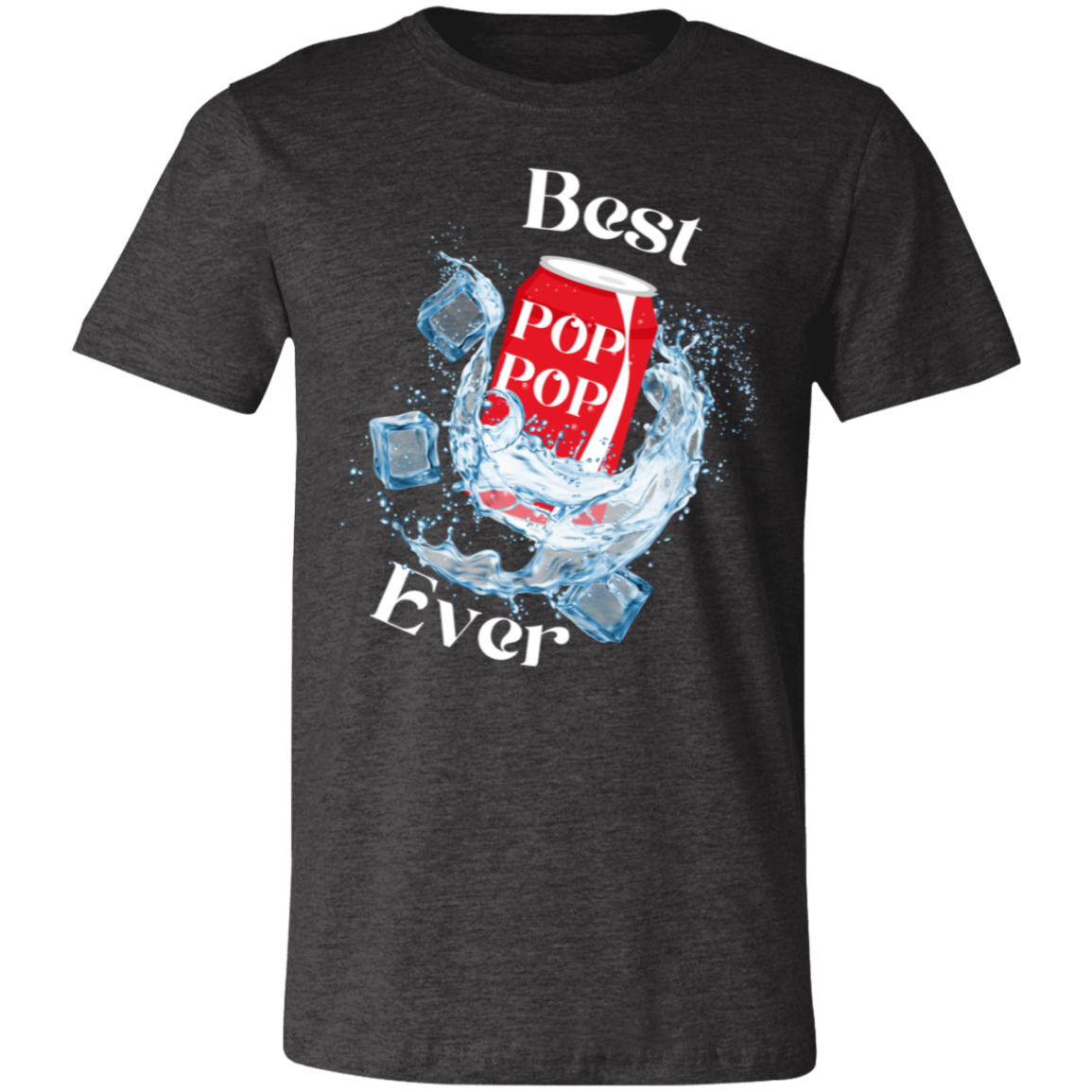 Best "Pop Pop" Ever (white letters) Short-Sleeve T-Shirt