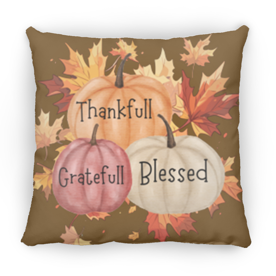 "Thankfull-Gratefull-Blessed" Medium Square Fall Pillow