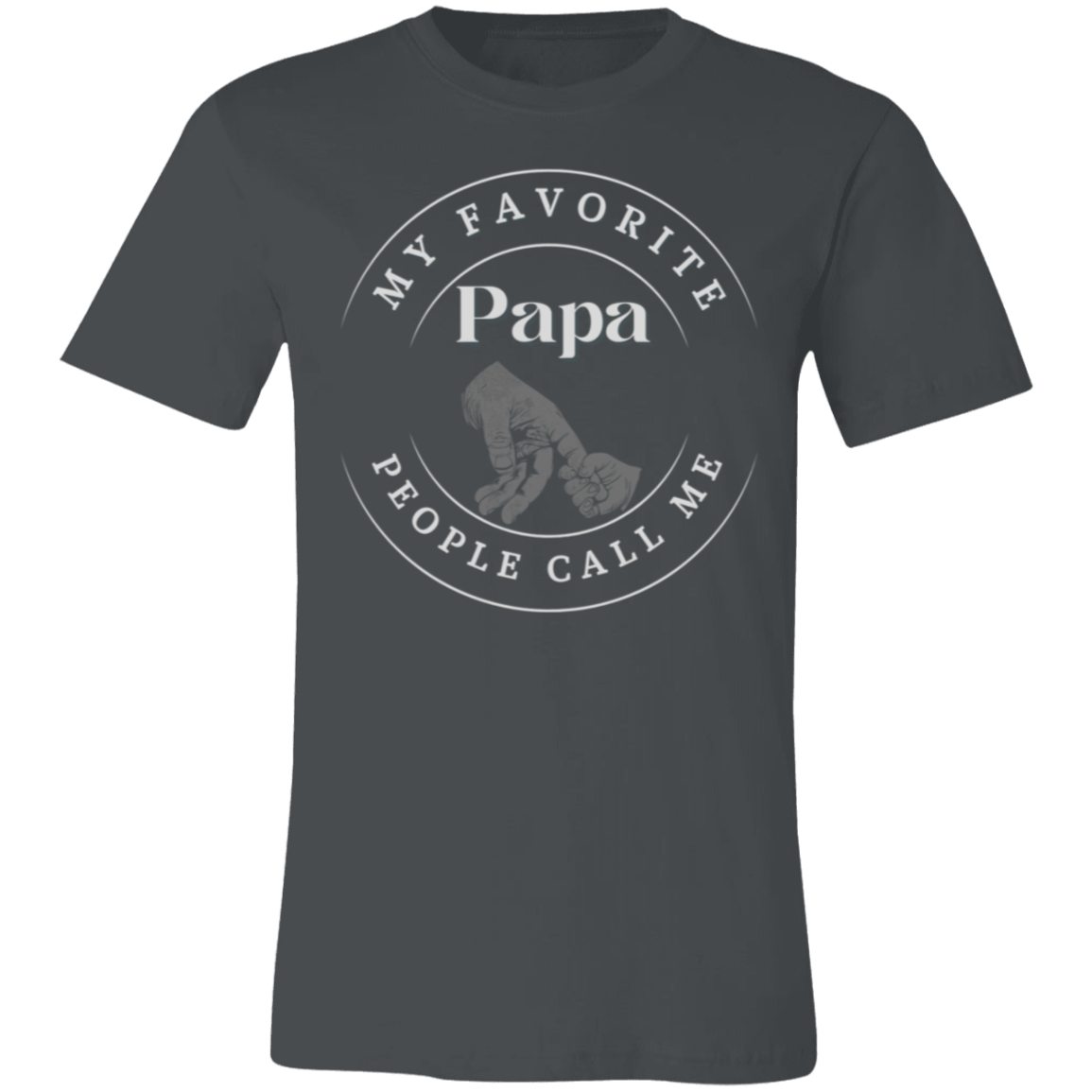 "My Favorite People Call Me Papa" (White Letters) Short-Sleeve T-Shirt