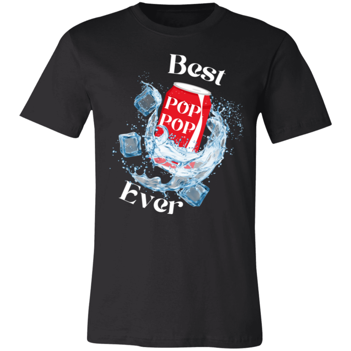 Best "Pop Pop" Ever (white letters) Short-Sleeve T-Shirt