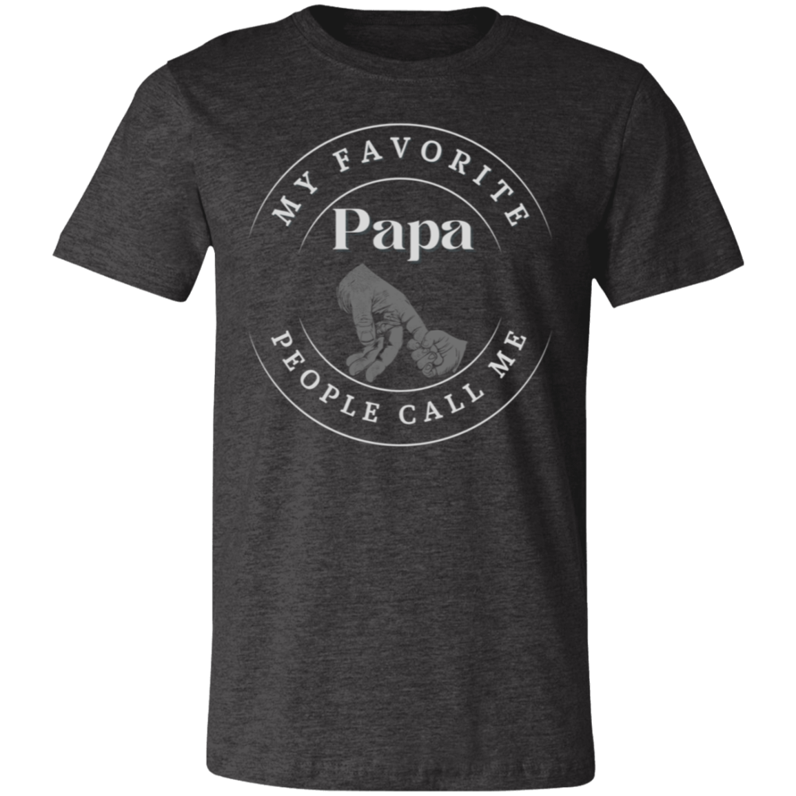 "My Favorite People Call Me Papa" (White Letters) Short-Sleeve T-Shirt