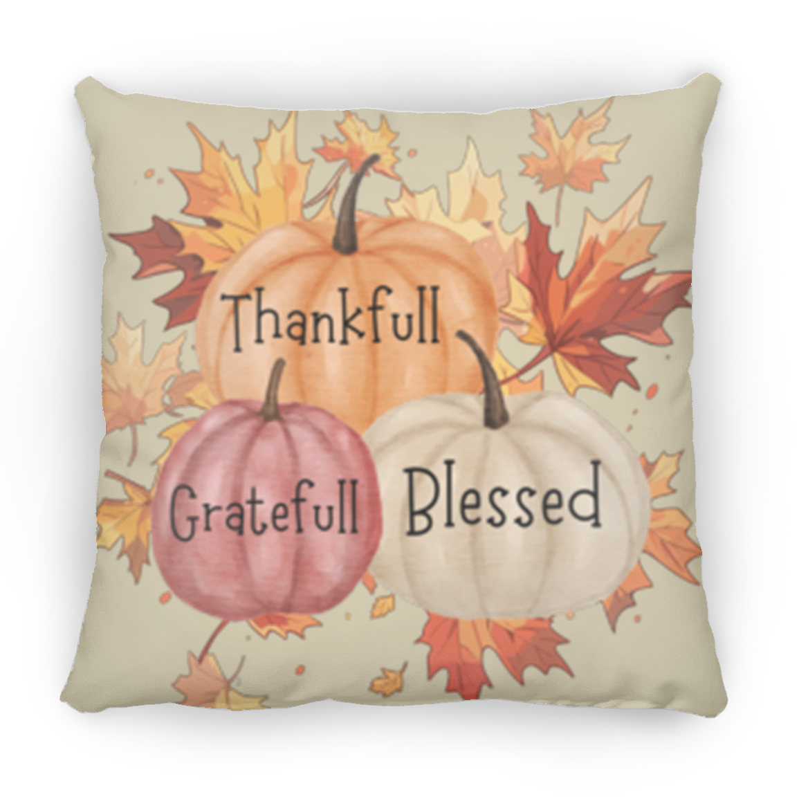 "Thankfull-Gratefull-Blessed" Medium Square Fall Pillow