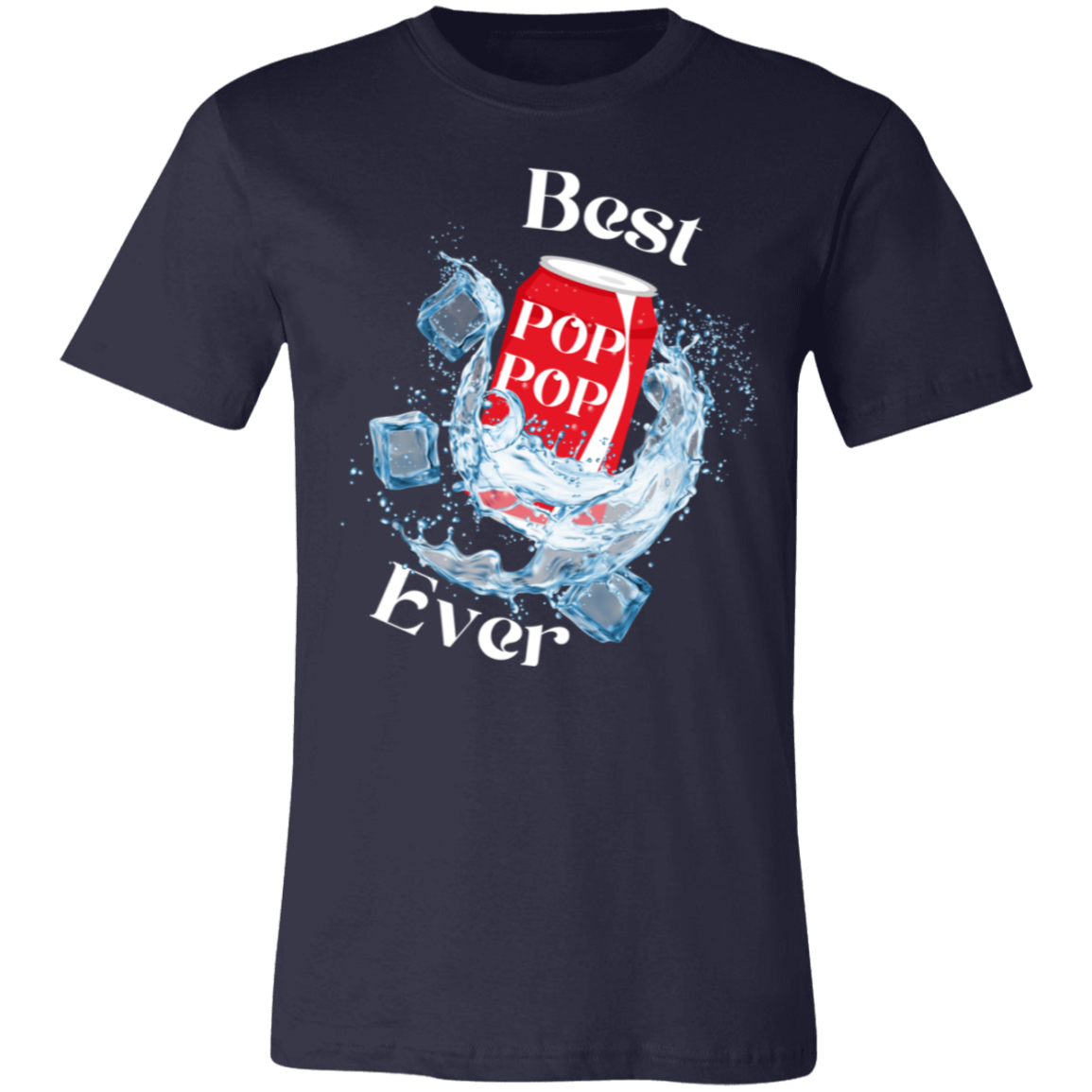 Best "Pop Pop" Ever (white letters) Short-Sleeve T-Shirt