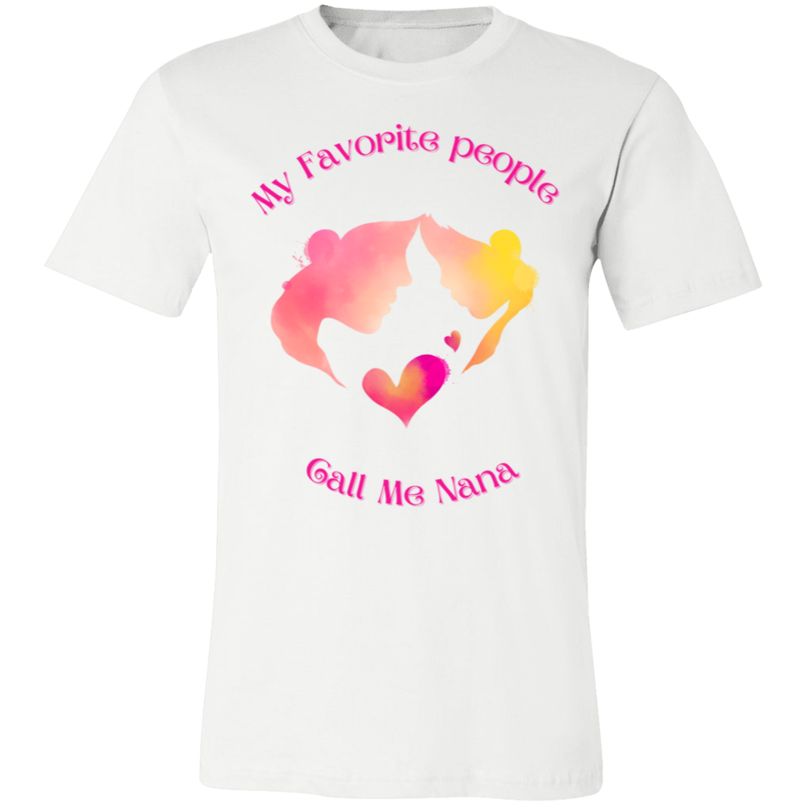 "My Favorite People Call Me Nana" Short-Sleeve T-Shirt
