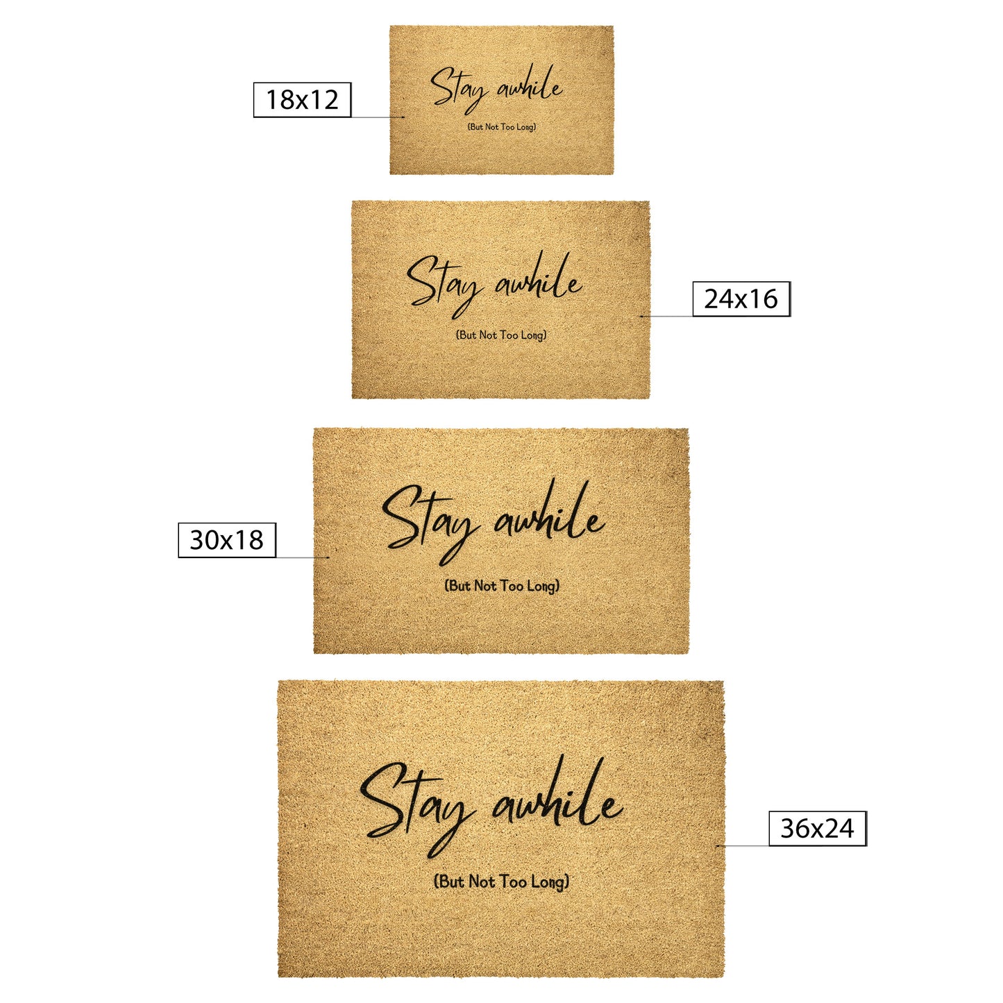 Stay awhile (But Not Too Long) Doormat