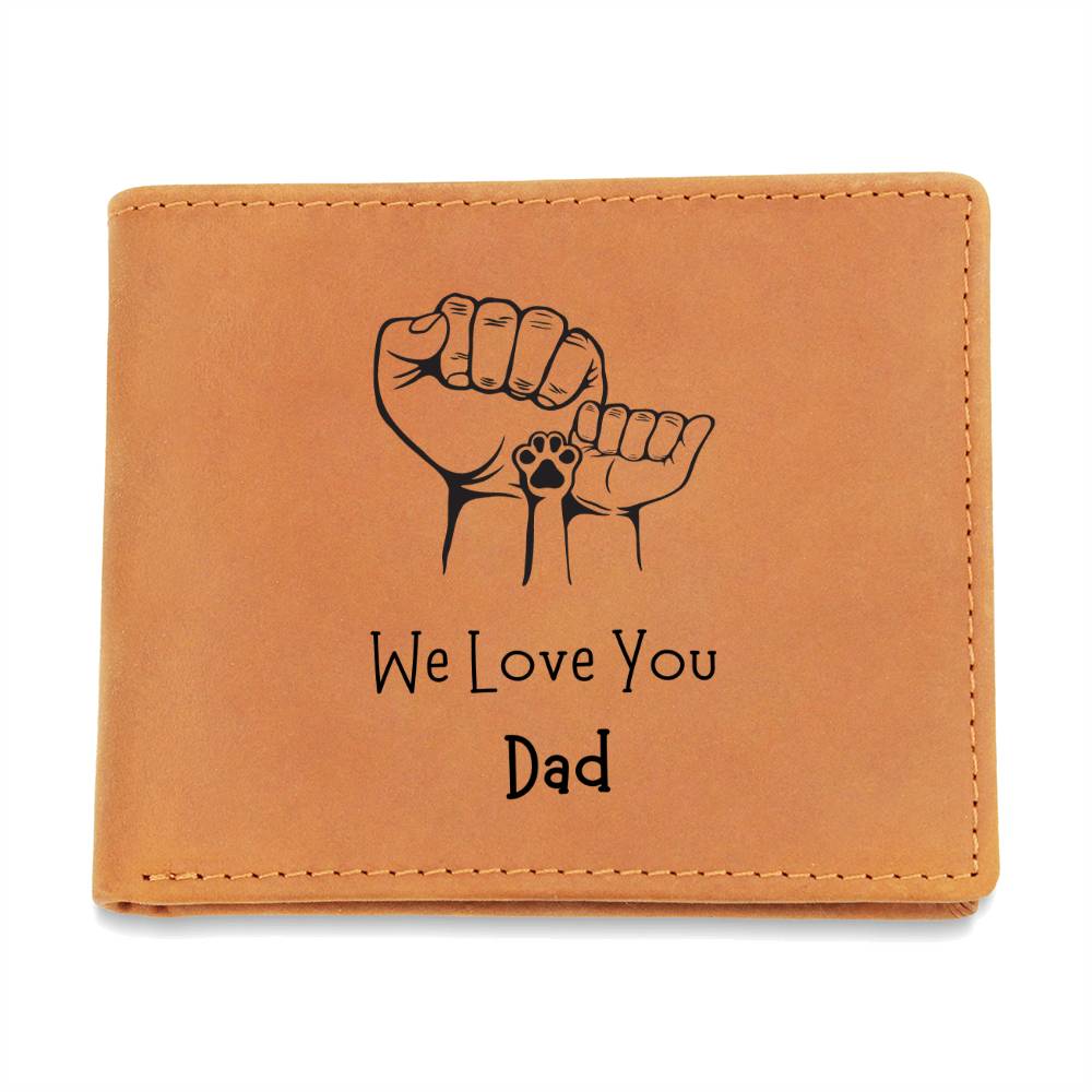 "We Love You Dad" (Fists/Paw) Leather Wallet