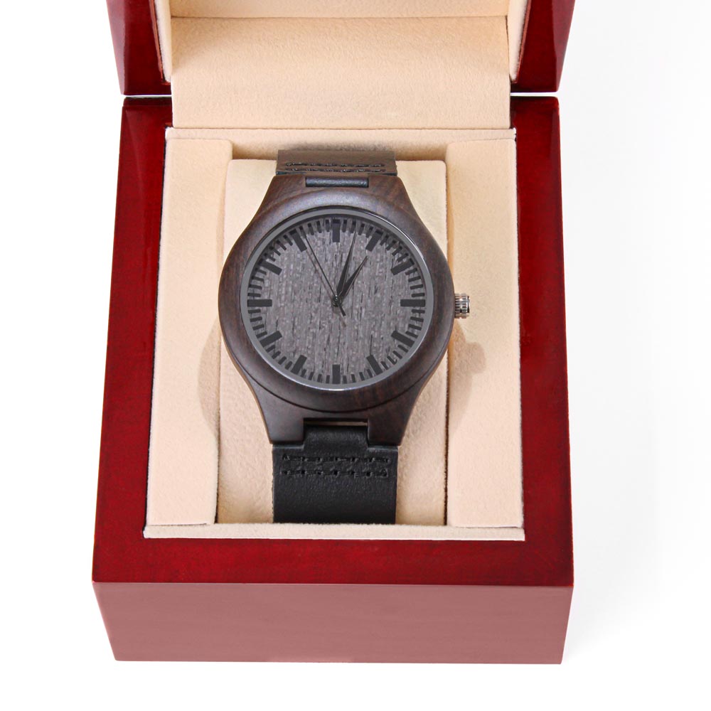 "You Are My Once In  A Lifetime" Engraved Wooden Watch