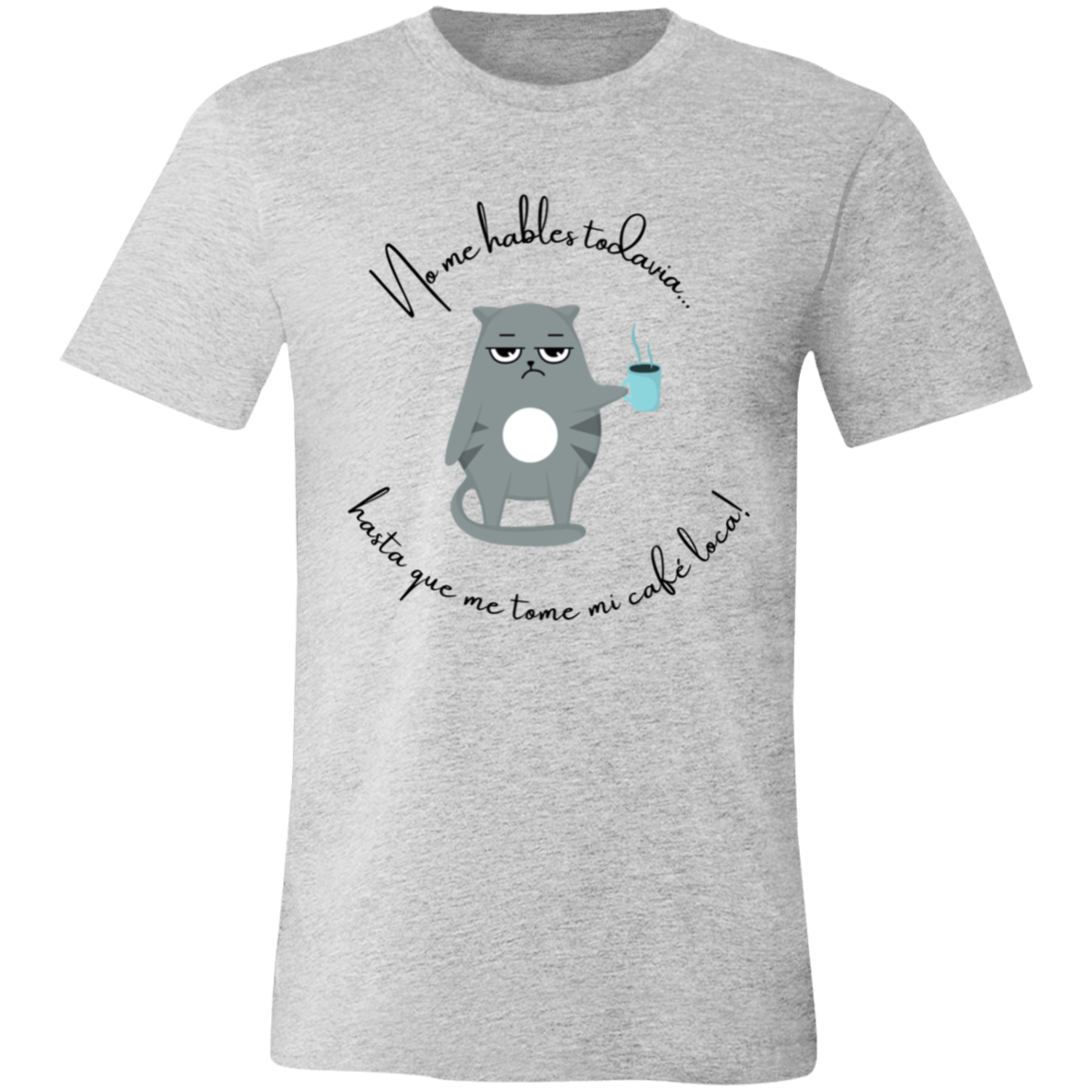 “No Hables Todavía” Unisex Funny Short-Sleeve T-Shirt
