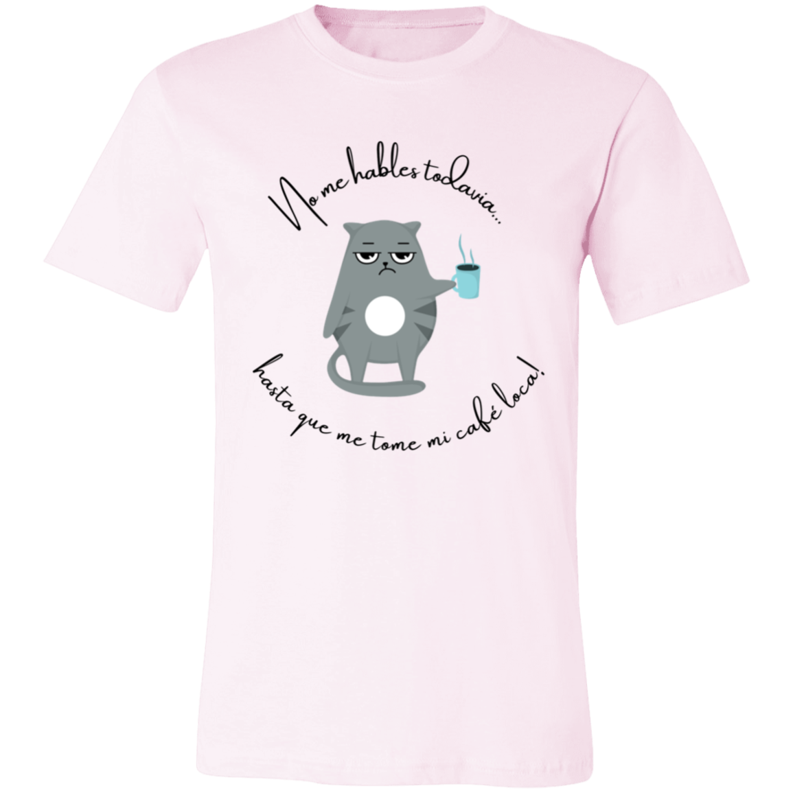 “No Hables Todavía” Unisex Funny Short-Sleeve T-Shirt
