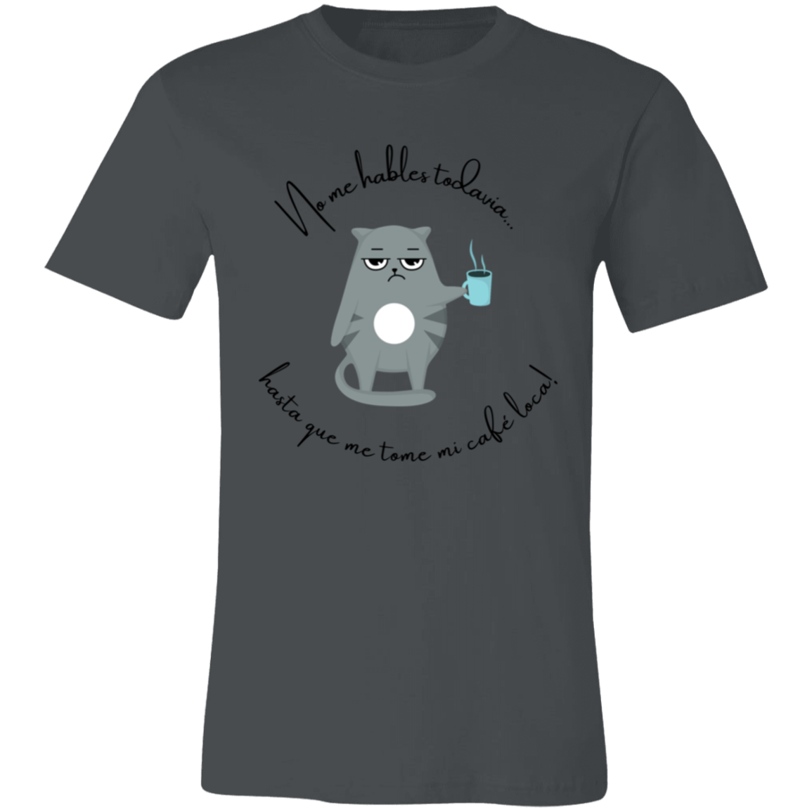 “No Hables Todavía” Unisex Funny Short-Sleeve T-Shirt