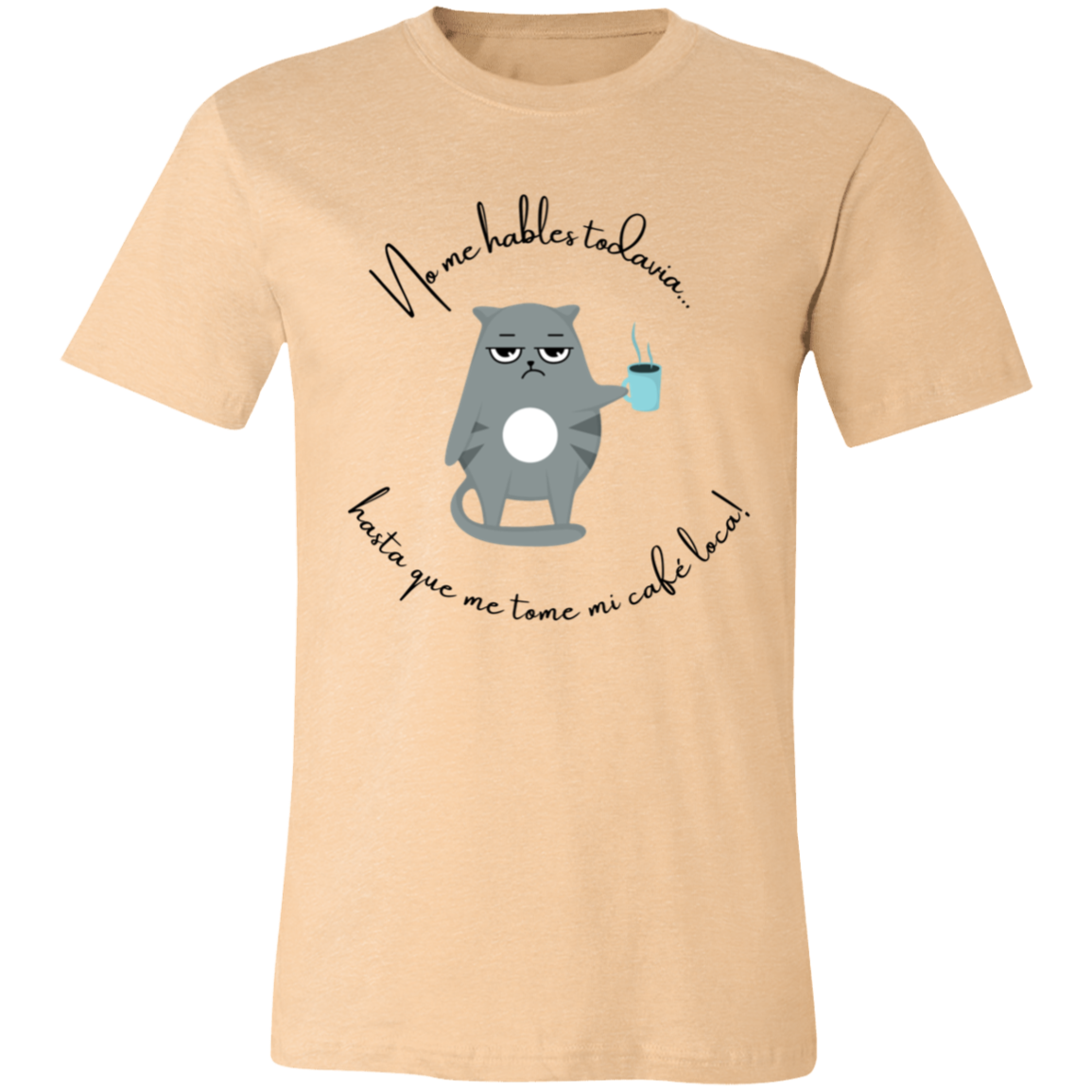 “No Hables Todavía” Unisex Funny Short-Sleeve T-Shirt