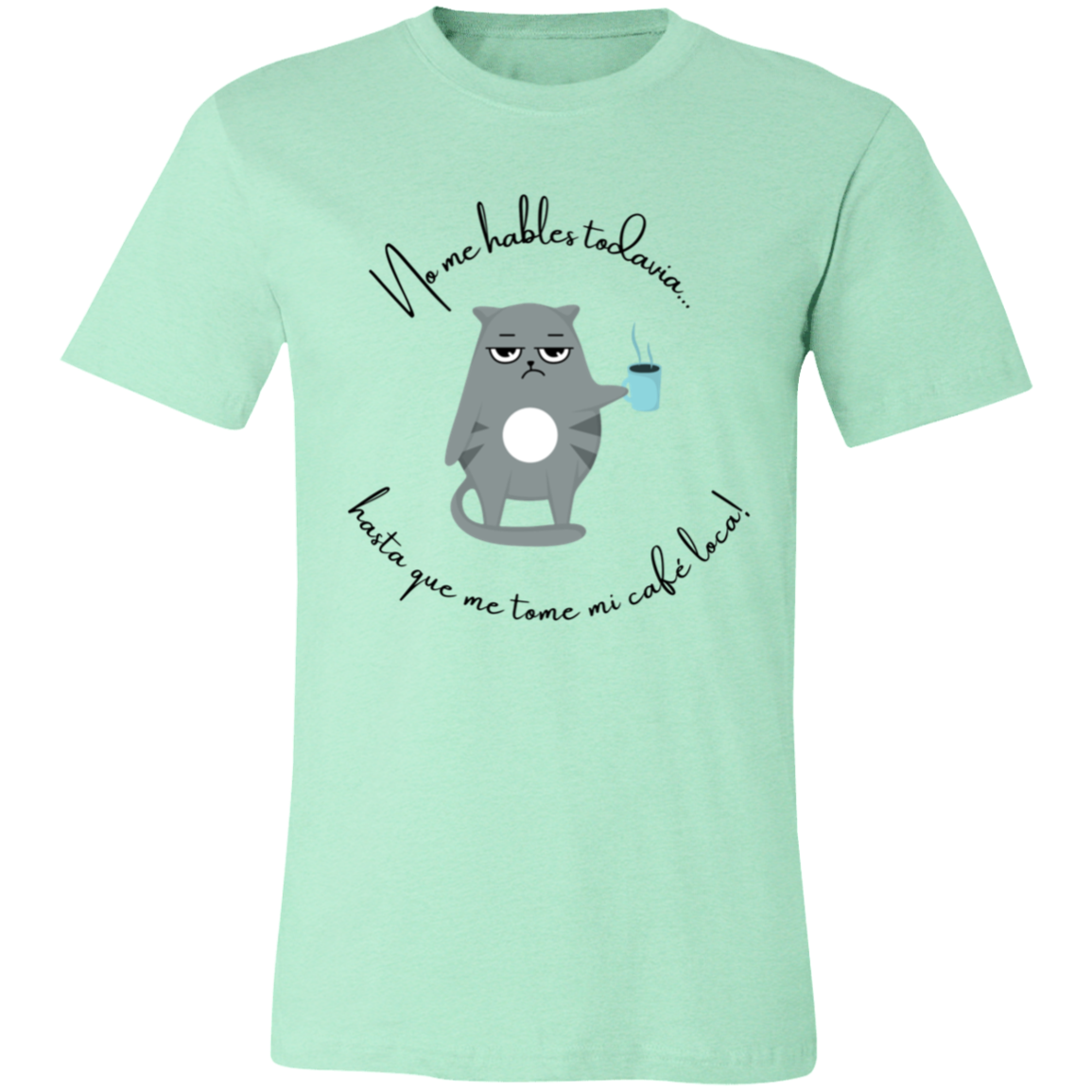 “No Hables Todavía” Unisex Funny Short-Sleeve T-Shirt