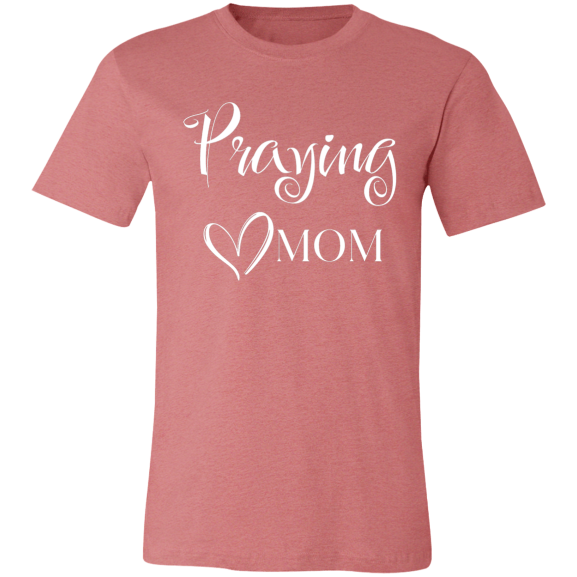 "Praying Mom" Unisex Short-Sleeve T-Shirt