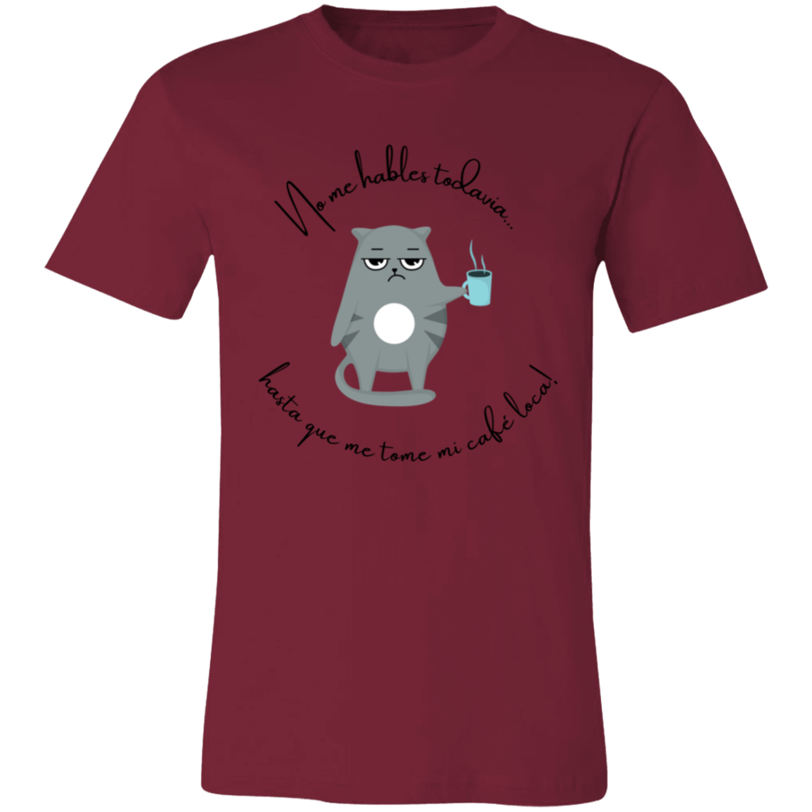 “No Hables Todavía” Unisex Funny Short-Sleeve T-Shirt