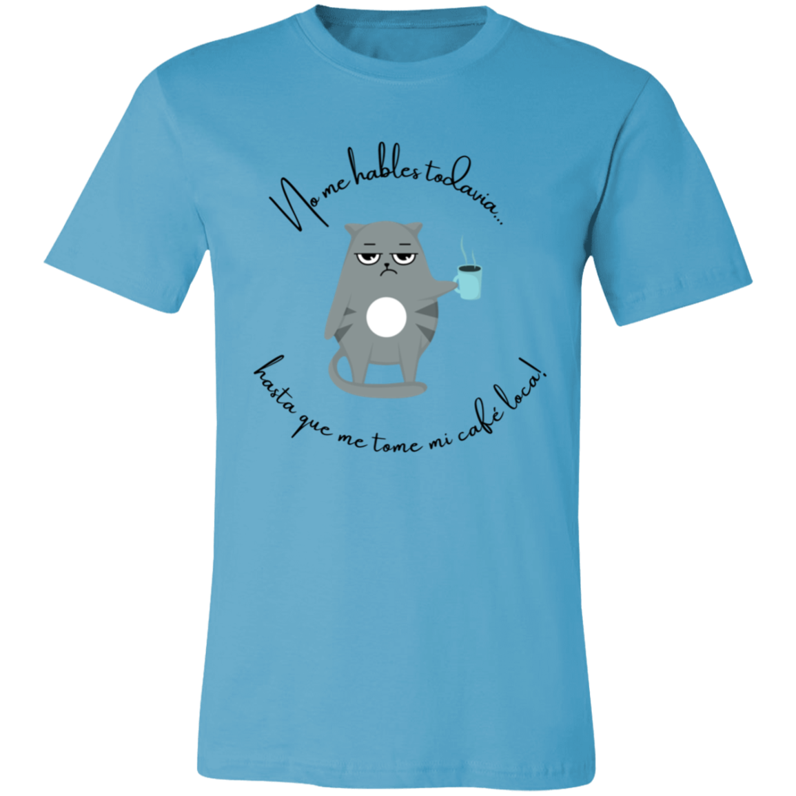 “No Hables Todavía” Unisex Funny Short-Sleeve T-Shirt