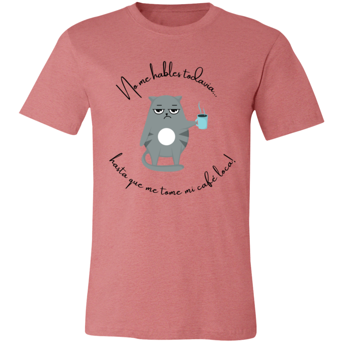 “No Hables Todavía” Unisex Funny Short-Sleeve T-Shirt